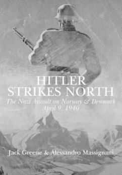 Hitler Strikes North - Greene, Jack; Massignani, Alessandro