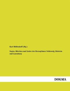 Sagen, Märchen und Lieder der Herzogtümer Schleswig, Holstein und Lauenburg - Müllenhoff (Hg., Karl