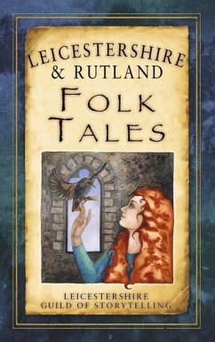 Leicestershire & Rutland Folk Tales - Storytelling, Leicestershire Guild of