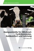 Kompostställe für Milchvieh - Funktionsweise, Kuhkomfort und Leistung
