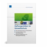 Haftungsrisiken im Umweltschutz Haftungsrisiken im Umweltschutz
