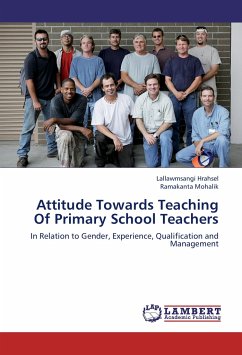 Attitude Towards Teaching Of Primary School Teachers - Hrahsel, Lallawmsangi;Mohalik, Ramakanta