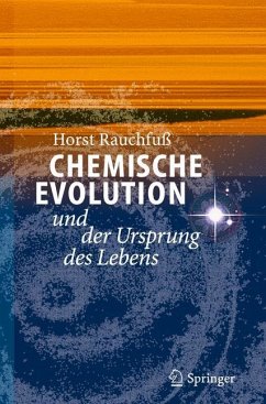 Chemische Evolution und der Ursprung des Lebens - Rauchfuß, Horst