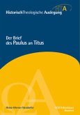 Der Brief des Paulus an Titus / HistorischTheologische Auslegung (HTA), Neues Testament Bd.7