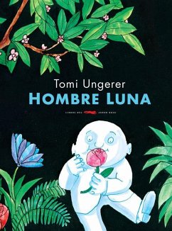 Hombre luna - Ungerer, Tomi; del Amo de Laiglesia, Elena