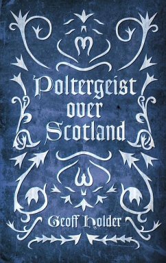 Poltergeist Over Scotland - Holder, Geoff