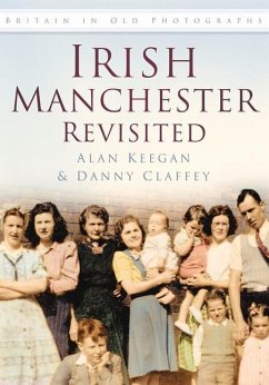 Irish Manchester Revisited - Keegan, Alan; Claffey, Danny