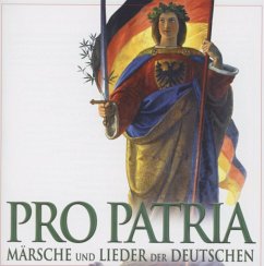 Pro Patria-Märsche Und Lieder Der Deutschen - Lanza,Mario/Czerner,G./Wörrlein,V.