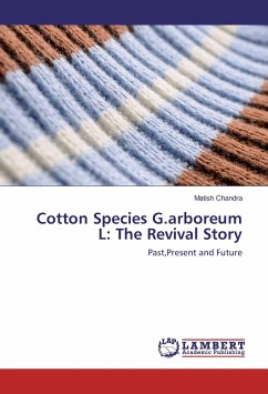 Cotton Species G.arboreum L: The Revival Story