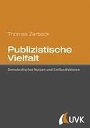 Publizistische Vielfalt - Zerback, Thomas