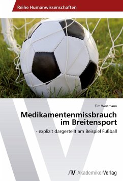 Medikamentenmissbrauch im Breitensport - Wortmann, Tim