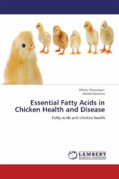 Essential Fatty Acids in Chicken Health and Disease - Maroufyan, Elham;Ebrahimi, Mahdi