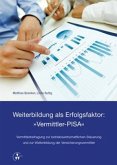 Weiterbildung als Erfolgsfaktor: &quote;Vermittler-PISA&quote;