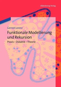 Funktionale Modellierung und Rekursion - Lorenz, Gernot