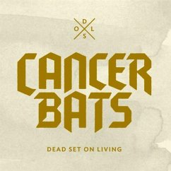 Dead Set On Living - Cancer Bats