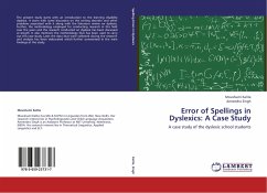Error of Spellings in Dyslexics: A Case Study - Kalita, Moushumi;Singh, Amrendra