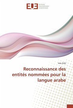 Reconnaissance des entités nommées pour la langue arabe - Zribi, Inès