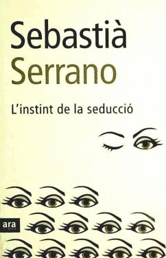 L'instint de la seducció - Serrano, Sebastià