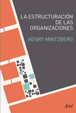 La estructuración de las organizaciones - Mintzberg, Henry