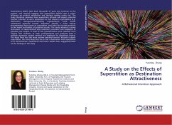 A Study on the Effects of Superstition as Destination Attractiveness - Zhang, Yunzhou