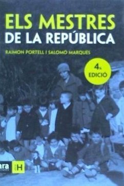 Els mestres de la República - Portell I Rifá, Raimon; Marquès, Salomó; Portell Rifà, Raimon