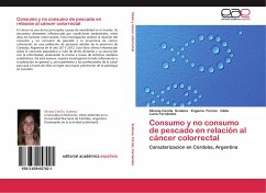 Consumo y no consumo de pescado en relación al cáncer colorrectal - Scatena, Silvana Cecilia;Fornés, Eugenia;Fernández, Gilda Lucía