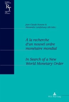 À la recherche d'un nouvel ordre monétaire mondial / In Search of a New World Monetary Order