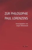 Zur Philosophie Paul Lorenzens