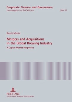 Mergers and Acquisitions in the Global Brewing Industry - Mehta, Ramit