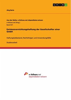 Existenzvernichtungshaftung der Gesellschafter einer GmbH - Bartz, Jörg
