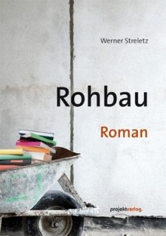 Rohbau - Streletz, Werner