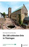 Die 100 schönsten Orte in Thüringen