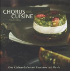Chorus and Cuisine Namibia - Kämper, Sabine
