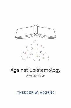 Against Epistemology - Adorno, Theodor W.