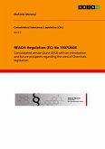 REACH: Regulation (EC) No 1907/2006 REACH: Regulation (EC) No 1907/2006
