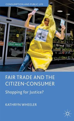 Fair Trade and the Citizen-Consumer - Wheeler, K.