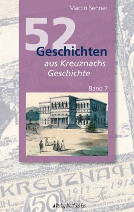 52 Geschichten aus Kreuznachs Geschichte
