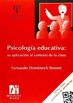 Psicología educativa : su aplicación al contexto de la clase - Doménech Betoret, Fernando