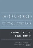 The Oxford Encyclopedia of American Political and Legal History: 2-Volume Set