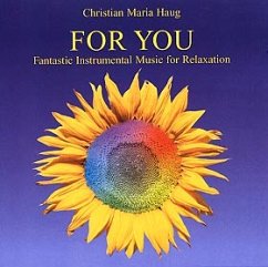 For You (Fantastic Instrumental Music For Relaxation) - Christian Maria Haug