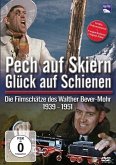 Pech auf Skiern, Glück auf Schienen - Die Filmschätze des Walther Bever-Mohr