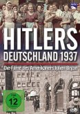 Hitlers Deutschland 1937 - Die Filme des Amerikaners Julien Bryan