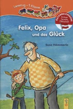 Felix, Opa und das Glück - Hämmerle, Susa