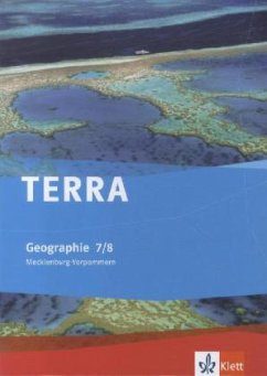 TERRA Geographie für Mecklenburg-Vorpommern. Schülerbuch 7./8. Klasse. Ausgabe für Gymnasien