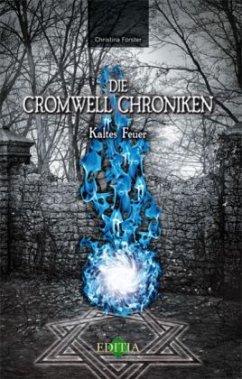 Die Cromwell Chroniken - Kaltes Feuer Cover Die Cromwell Chroniken - Kaltes Feuer