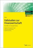 Fallstudien zur Finanzwirtschaft, m. 1 Buch, m. 1 Beilage