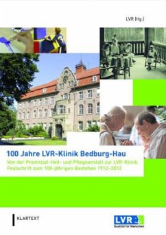 100 Jahre LVR-Klinik Bedburg-Hau