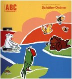 1. Schuljahr, Standard-Paket (Grundschrift), Schüler-Ordner mit 6 Arbeitsheften, Anlauttabelle, Register und 3 CD-ROMs / ABC-Lernlandschaft, Neubearbeitung