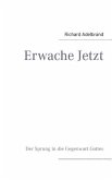 Erwache Jetzt