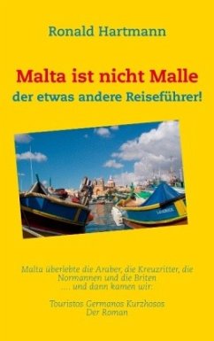 Malta ist nicht Malle - Hartmann, Ronald